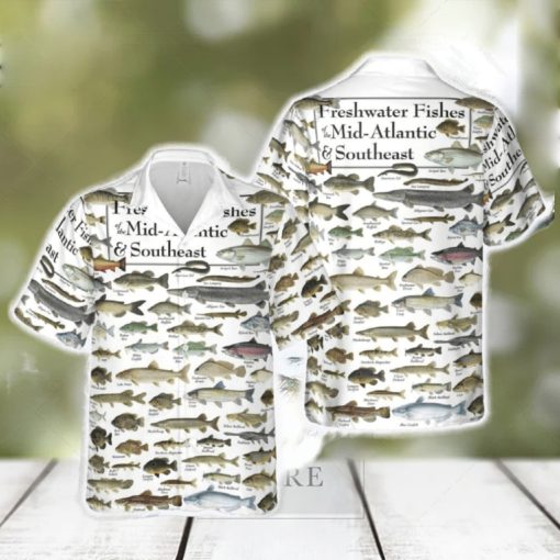 Freshwater Fishes of The Mid Atlantic _ Southeast Hawaiian Shirt For Men And Women Gift New Teams Shirt Aloha Beach