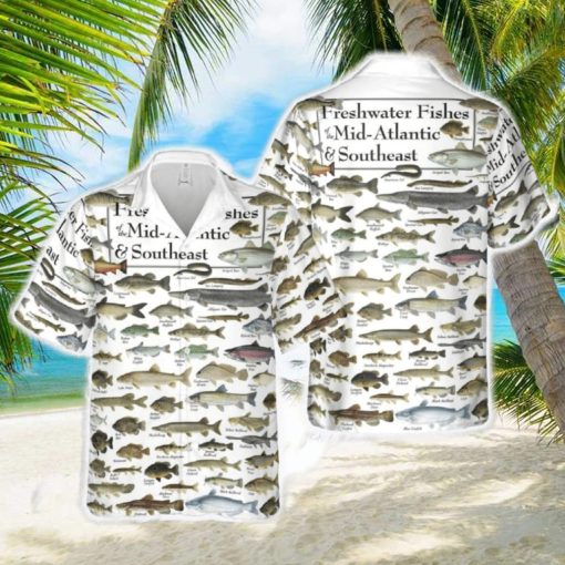 Freshwater Fishes of The Mid Atlantic _ Southeast Hawaiian Shirt For Men And Women Gift New Teams Shirt Aloha Beach