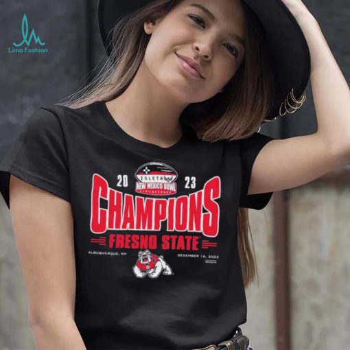 Fresno State Bulldogs 2023 Isleta New Mexico Bowl Bowl Champions Shirt