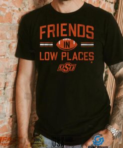 Friends In Low Places Shirt