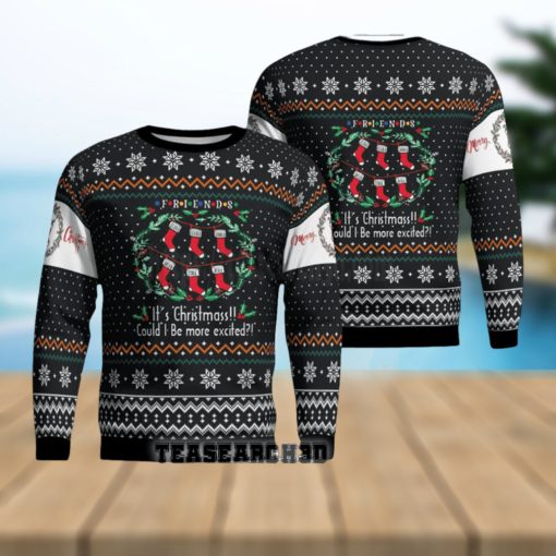 Friends TV Show Could I Be More Excited Ugly Christmas Sweater