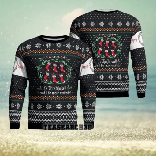 Friends TV Show Could I Be More Excited Ugly Christmas Sweater