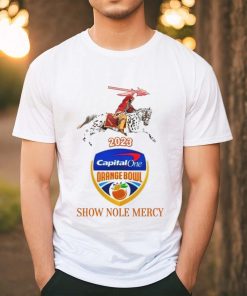 Fsu 2023 Orange Bowl Show Nole Mercy shirt