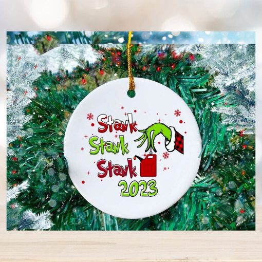 Funny Stank 2023 Grinch Christmas Ornament