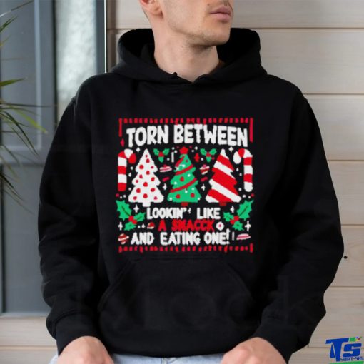 Funny Torn between lookin’ like a snack and eating one Christmas shirt