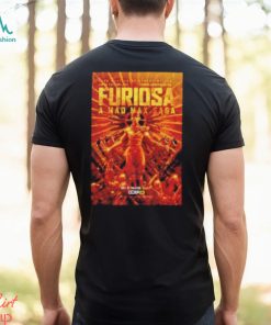 Furiosa A Mad Max Saga Poster T Shirt