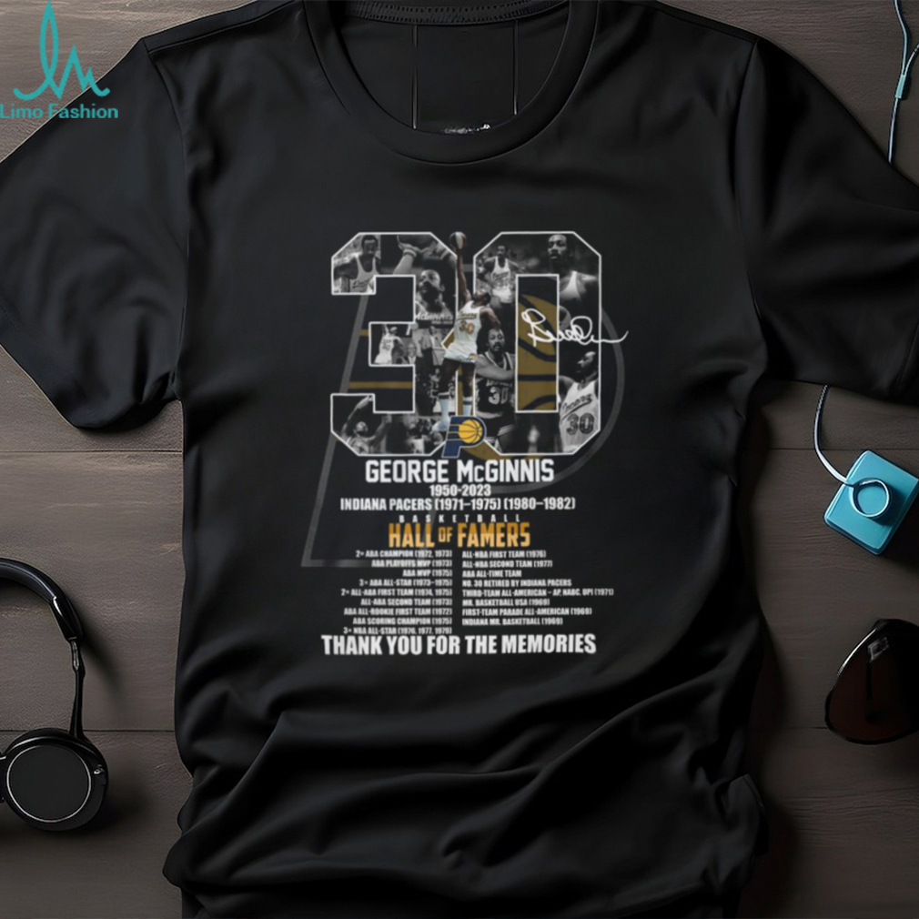 George McGinnis 1950 – 2023 Indiana Pacers 1971 – 1975 1980 – 1982 Baseketball Hall Of Famers Thank You For The Memories T Shirt George McGinnis 1950 – 2023 Indiana Pacers 1971 – 1975 1980 – 1982 Baseketball Hall Of Famers Thank You For The Memories T Shirt