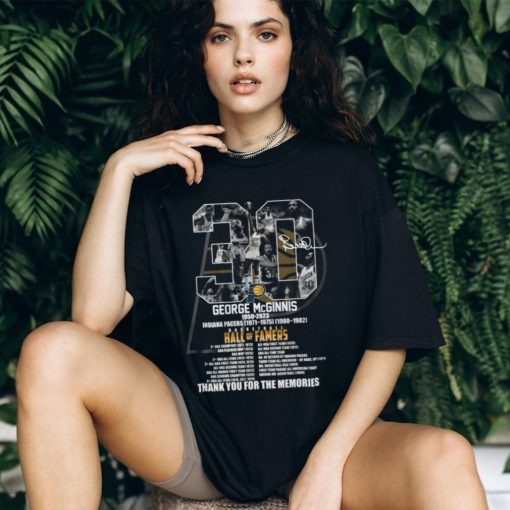 George McGinnis 1950 – 2023 Indiana Pacers 1971 – 1975 1980 – 1982 Baseketball Hall Of Famers Thank You For The Memories T Shirt