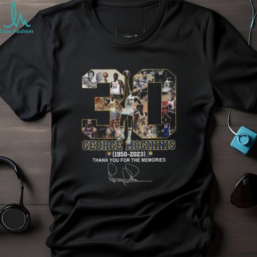 George McGinnis 1950 – 2023 Thank You For The Memories T Shirt