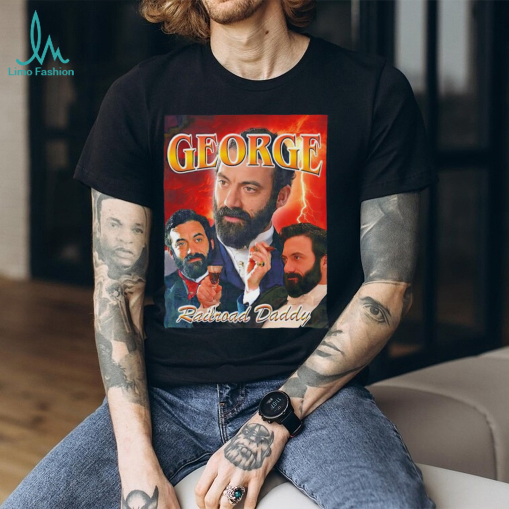 George Railroad daddy vintage graphic shirt George Railroad daddy vintage graphic shirt