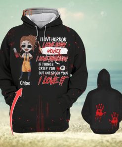 Girl If Things Creep You Out And Spook You I Love It Custom Name 3d All Over Print Hoodie