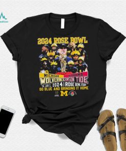 Go Blue Michigan Wolverines Vs Bring It Home Alabama Crimson Tide 2024 Rose Bowl Game Shirt