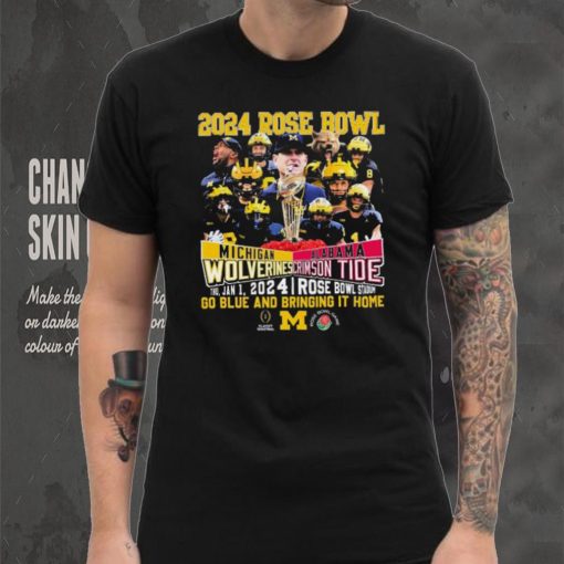 Go Blue Michigan Wolverines Vs Bring It Home Alabama Crimson Tide 2024 Rose Bowl Game Shirt