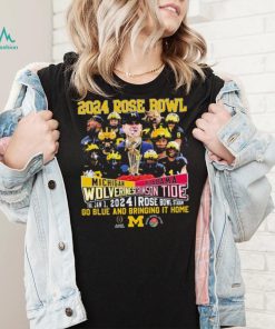 Go Blue Michigan Wolverines Vs Bring It Home Alabama Crimson Tide 2024 Rose Bowl Game Shirt