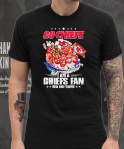 Go Chiefs I Am A Kansas City Chiefs Fan Now And Forever Shirt