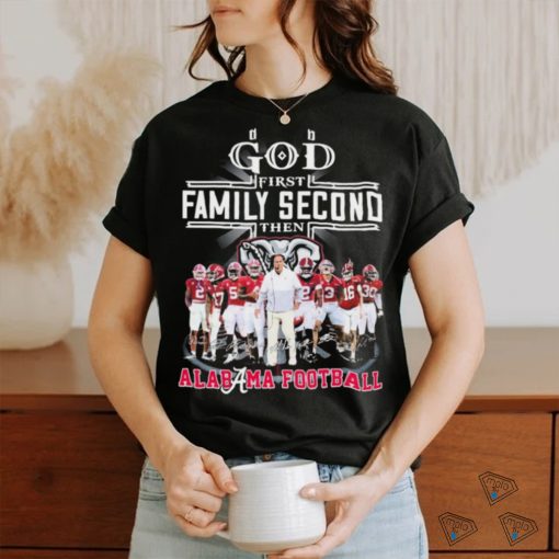 God First Family Second Then Alabama Football 2024 Rose Bowl Signatures Shirt