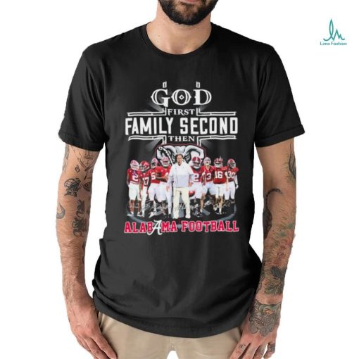 God First Family Second Then Alabama Football 2024 Rose Bowl Signatures Shirt
