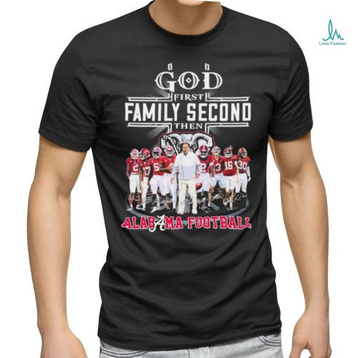 God First Family Second Then Alabama Football 2024 Rose Bowl Signatures Shirt