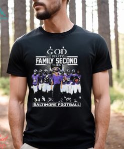 God First Family Second Then Baltimore Ravens 2023 Playoffs Shirt, hoodie, sweater, long sleeve and tank top God First Family Second Then Baltimore Ravens 2023 Playoffs Shirt