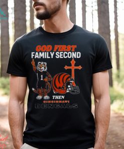 God First Family Second Then Cincinnati Bengals Shirts