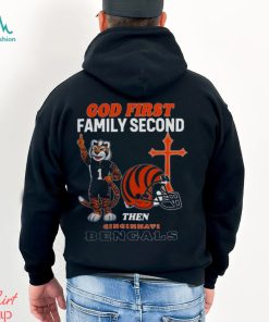 God First Family Second Then Cincinnati Bengals Shirts