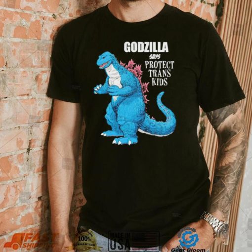 Godzilla says protect trans kids shirt