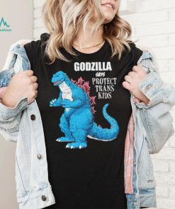 Godzilla says protect trans kids shirt