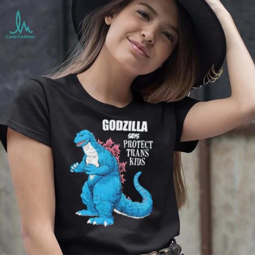 Godzilla says protect trans kids shirt