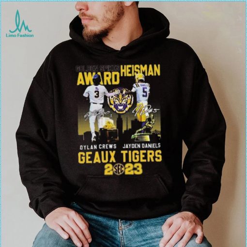Golden Spikes Award Heisman Dylan Crews And Jayden Daniels Geaux Tiger Sec 2023 Signatures T shirt