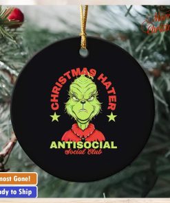 Grinch Christmas hater antisocial social club ornament