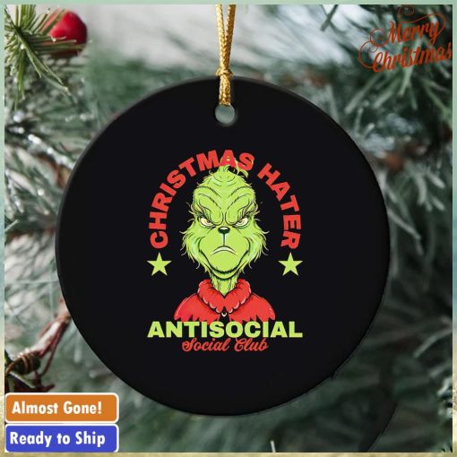 Grinch Christmas hater antisocial social club ornament