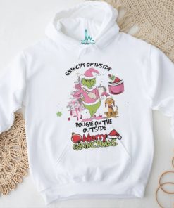 Grinch Grinchy On Inside Bougie On The Outside Merry Grinchmas Christmas Shirt