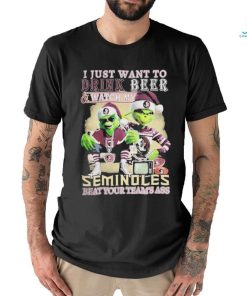 Grinch I Just Want To Drink Beer and Watch My Florida State Seminoles Beat Your Team’s Ass Christmas Shirt