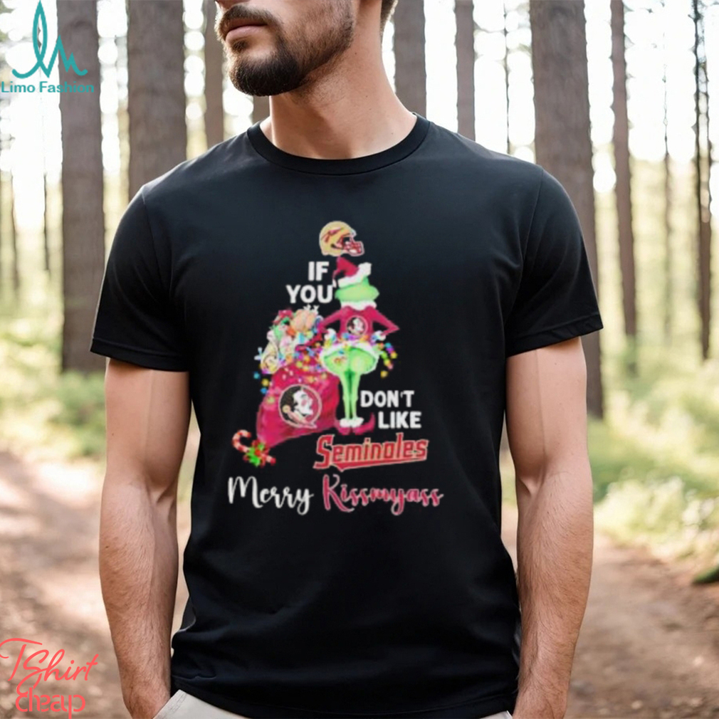 Grinch If You Don’t Like Florida State Seminoles Merry Kissmyass T Shirt Grinch If You Don’t Like Florida State Seminoles Merry Kissmyass T Shirt