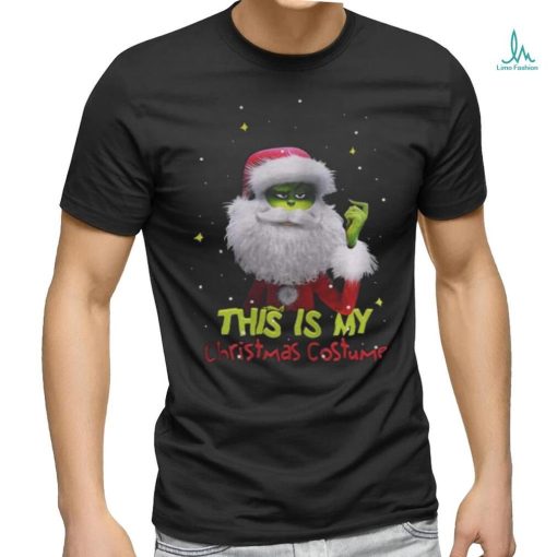 Grinch Santa This Is My Christmas Costume T Shirt