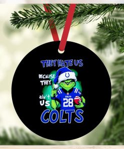 Grinch Stole Christmas they hate us Because they ain’t us Indianapolis Colts ornament