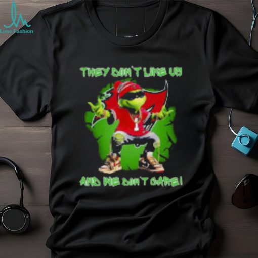 Grinch Tampa Bay Buccaneers They Dont Like Us And We Dont Care T Shirt