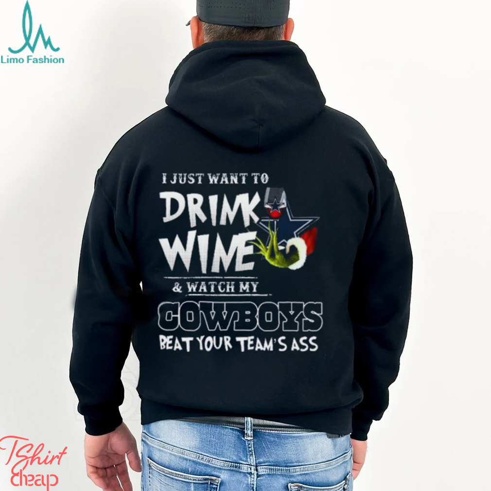 Grinch hand with Wine I just want to Drink Wine and watch my Cowboys Beat Your team’s ass shirt Grinch hand with Wine I just want to Drink Wine and watch my Cowboys Beat Your team’s ass shirt