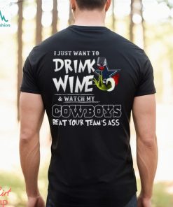 Grinch hand with Wine I just want to Drink Wine and watch my Cowboys Beat Your team’s ass shirt, hoodie, sweater, long sleeve and tank top Grinch hand with Wine I just want to Drink Wine and watch my Cowboys Beat Your team’s ass shirt