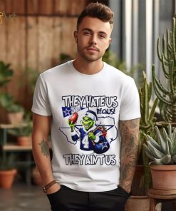 Grinch they hate us because they ain’t us Dallas Cowboys football Xmas gift shirt, hoodie, sweater, long sleeve and tank top Grinch they hate us because they ain’t us Dallas Cowboys football Xmas gift shirt