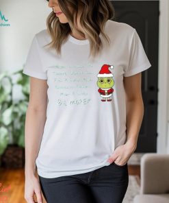 Grinchmas Grouch Quote! (Cartoon Version) T Shirt
