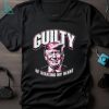 Guilty of Stealing my Heart Trump President shirt