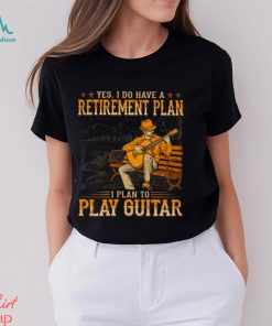 Guitar Retirement Plan Classic T Shirt