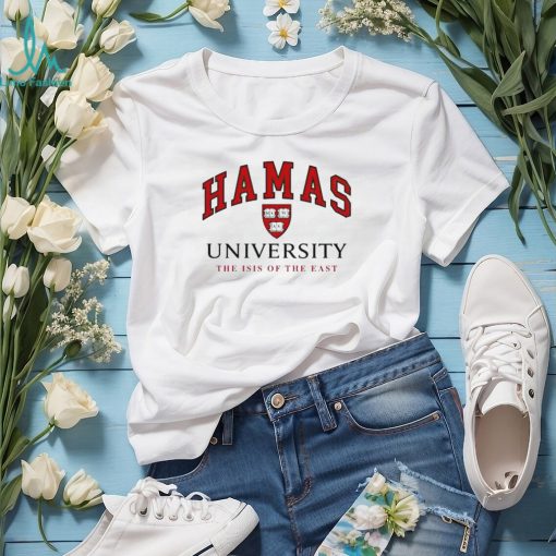 Hamas university the isis of the east shirt