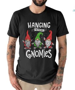 Hanging with my Gnomies Gnomes Christmas t shirt