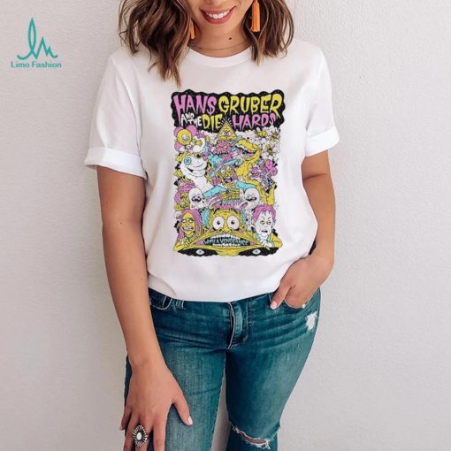 Hans Gruber And The Die Hards With A Vengeance t shirt