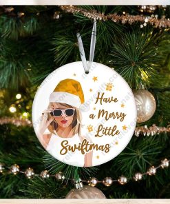 Have A Merry Swiftmas Taylor Swift Ornament Christmas Ornaments For Fans