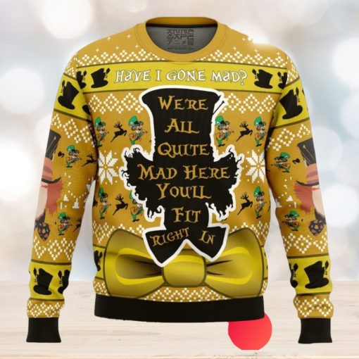 Have I Gone Mad Alice In Wonderland Ugly Christmas Sweater