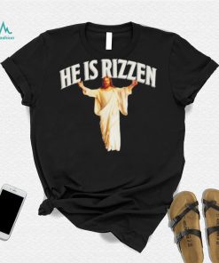 He Is Rizzen Christian Funny Religious Faith Cross Jesus T shirt