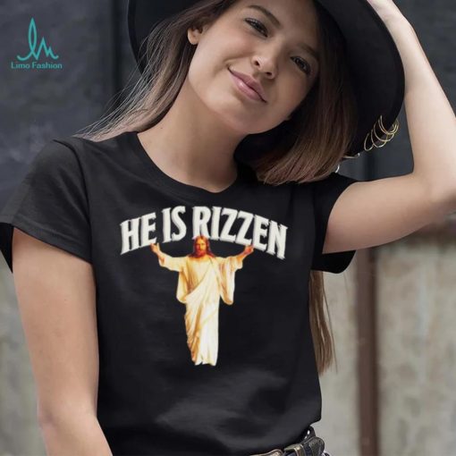 He Is Rizzen Christian Funny Religious Faith Cross Jesus T shirt